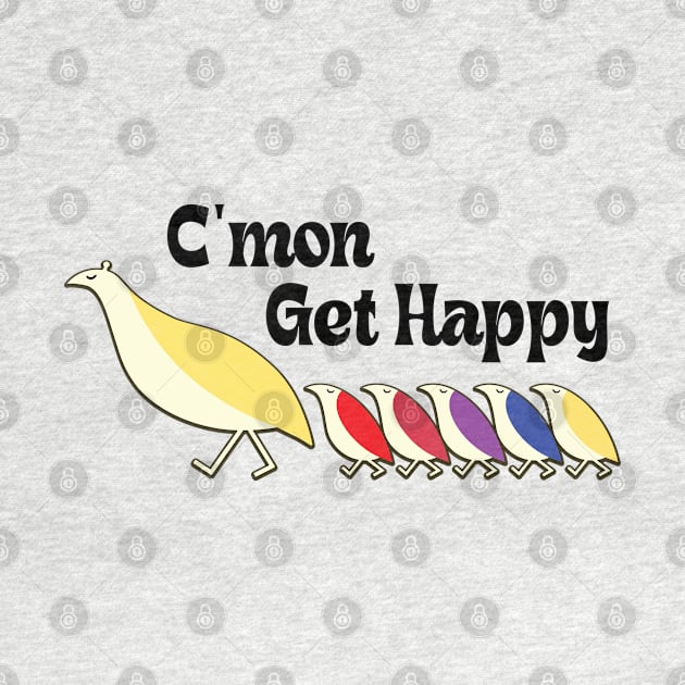 C'mon Get Happy - Vintage Retro by RiseInspired